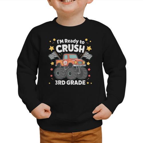 Im Ready To Crush 3rd Grade Boy Monster Truck Back To School Graphic Toddler Sweatshirt - Savourry