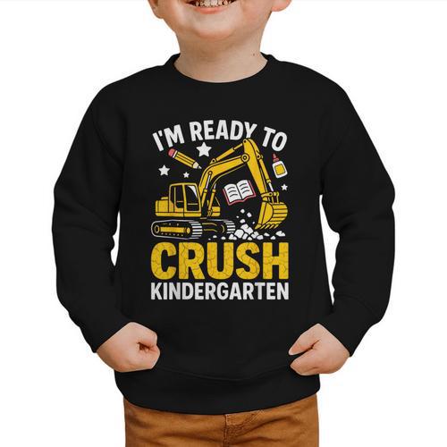 Im Ready To Crush Kindergarten Boys Back To School Graphic Toddler Sweatshirt - Savourry