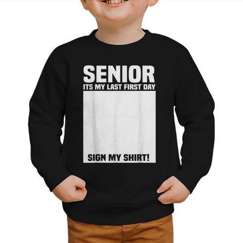 Senior 2026 Last First Day Senior Back To School Sign My Graphic Toddler Sweatshirt - Savourry