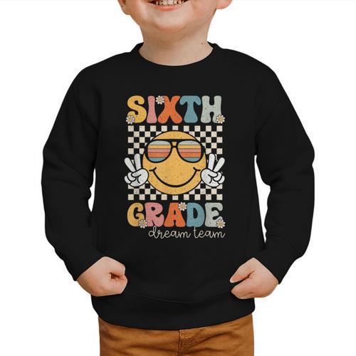 Sixth Grade Dream Team Smile Retro Back To School 6th Grade Graphic Toddler Sweatshirt - Savourry