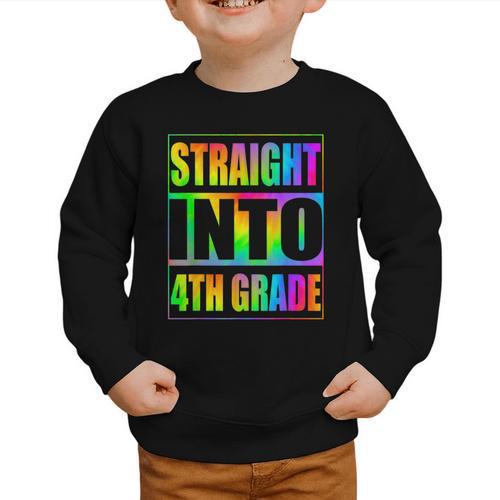 Straight Into 4th Grade Fourth Grade Back To School Graphic Toddler Sweatshirt - Savourry