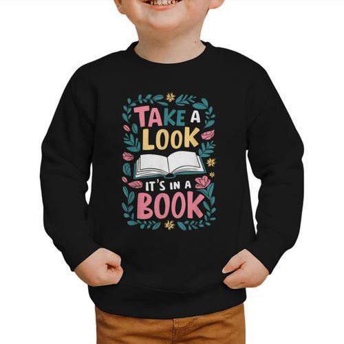Student Take a Look It's In a Book Back To School Graphic Graphic Toddler Sweatshirt - Savourry