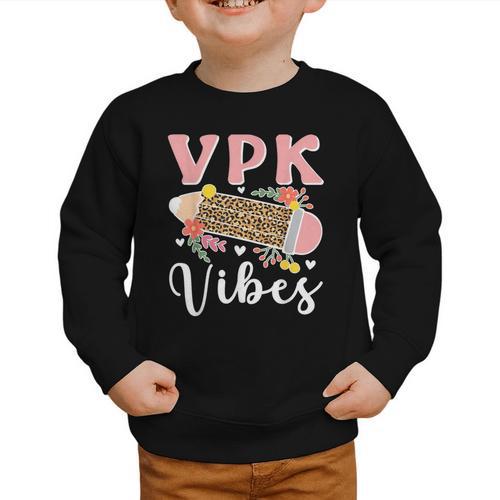 VPK Vibes First Day Of VPK Back To School Graphic Toddler Sweatshirt - Savourry