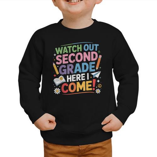 Watch Out 2nd Grade Here I Come Back To School Second Grade Graphic Toddler Sweatshirt - Savourry