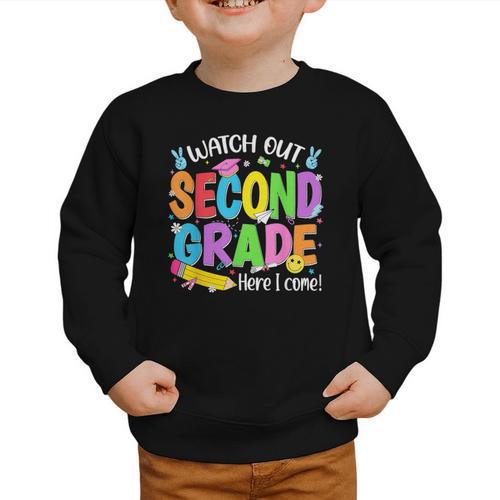 Watch Out Second Grade Here I Come Back To School 2nd Grade Graphic Toddler Sweatshirt - Savourry