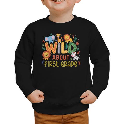 Wild About First Grade Safari Jungle Animals Back To School Graphic Toddler Sweatshirt - Savourry