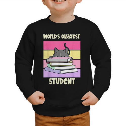 World's Okayest Student Fun Back To School & New Term Graphic Toddler Sweatshirt - Savourry