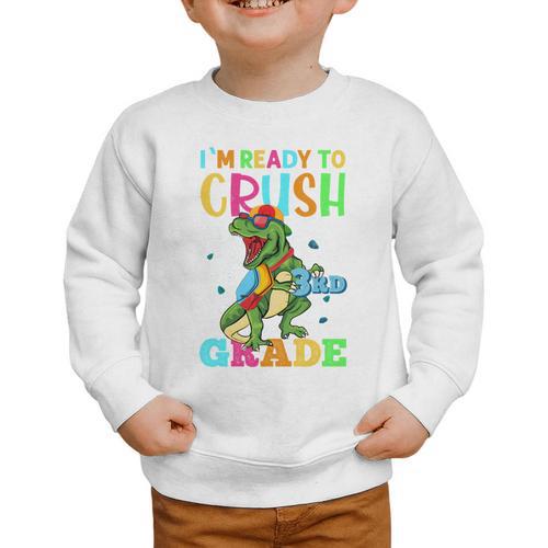 I'm Ready To Crush 3rd Grade Dinosaur Back To School Graphic Toddler Sweatshirt - Savourry