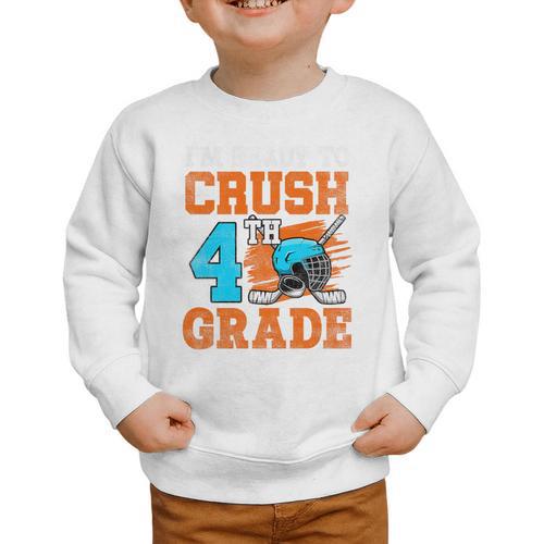 I'm Ready To Crush 4th Grade Hockey Kids Back To School Premium Tri-Blend Graphic Toddler Sweatshirt - Savourry