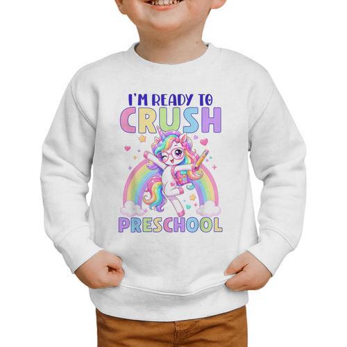 I'm Ready To Crush Preschool Unicorn Girls Back To School Graphic Toddler Sweatshirt - Savourry
