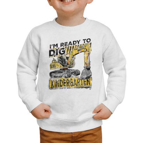 I'm Ready To Dig Kindergarten Back To School Excavator Graphic Toddler Sweatshirt - Savourry