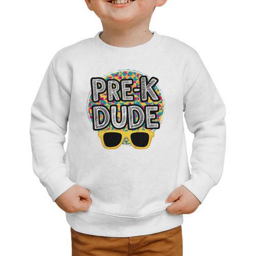Kids Pre-K Dude Shirt Back To School PreK Boy Girl Graphic Toddler Sweatshirt - Savourry