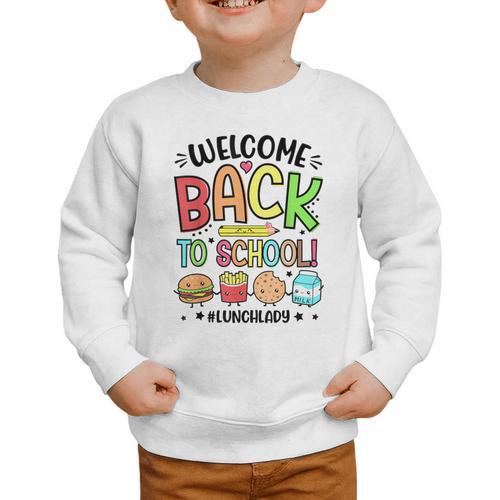 Lunch Lady Welcome Back To School 1st Day Of School Graphic Toddler Sweatshirt - Savourry