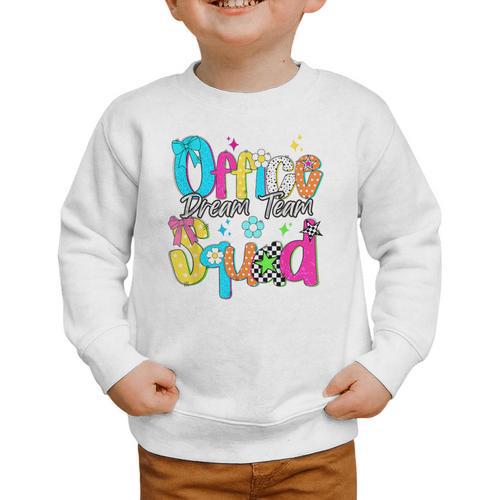 Women Office Squad Dream Team Back To School Front Office Graphic Toddler Sweatshirt - Savourry