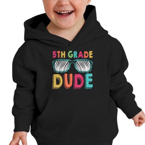 5th Grade Dude Back To School Fifth Grade Student Graphic Toddler Hoodie - Savourry