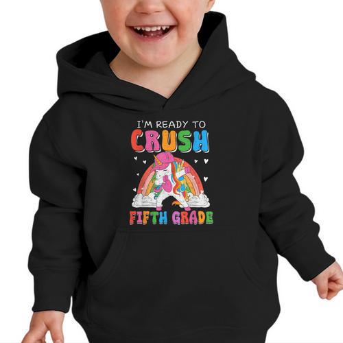 I'm Ready To Crush Fifth Grade Unicorn Back To School Girl Graphic Toddler Hoodie - Savourry