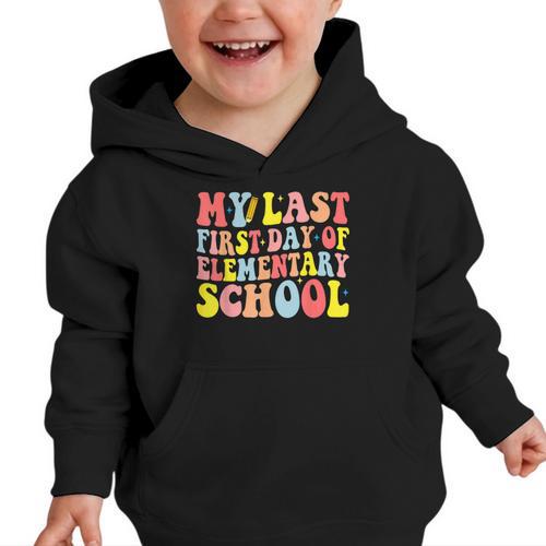 My Last First Day Of Elementary School Groovy Back To School Graphic Toddler Hoodie - Savourry