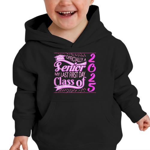My Last First Day Senior Back To School 2025 Class Of 2025 Graphic Toddler Hoodie - Savourry