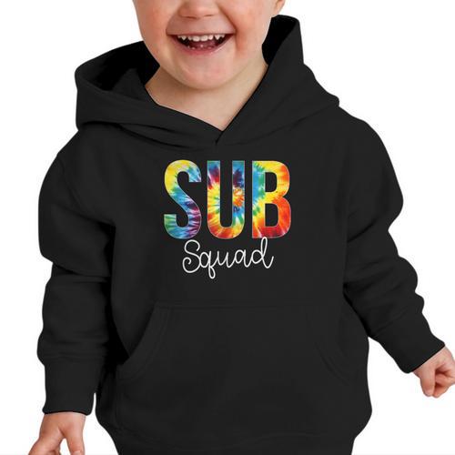 Sub Squad For Work Tie Dye Back To School Appreciation Day Graphic Toddler Hoodie - Savourry