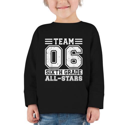6th Grade Team T-Shirt Sixth Grade Back To School Graphic Toddler Long Sleeve Tee - Savourry