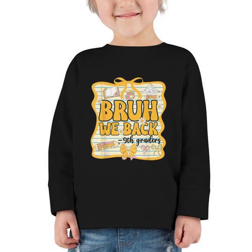 Bruh We Back 9th Graders Ninth Grade Back To School Gril Bow Graphic Toddler Long Sleeve Tee - Savourry