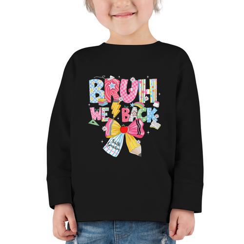 Bruh We Back Sixth Graders Back To School Coquette Bow Girl Graphic Toddler Long Sleeve Tee - Savourry