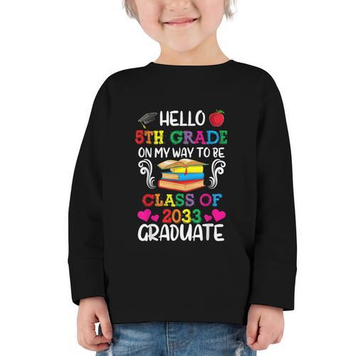 Class Of 2033 For Kids Back To School 5th Grade Graphic Toddler Long Sleeve Tee - Savourry