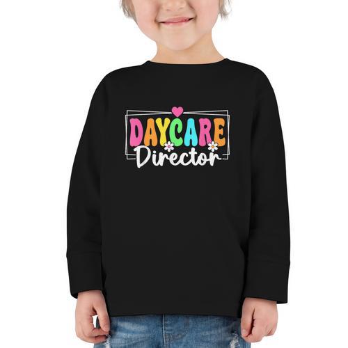 Daycare Director Back To School Daycare Provider Graphic Toddler Long Sleeve Tee - Savourry