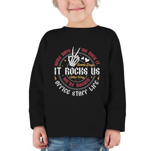 Some Days We Rock It Office Staff Life Back To School Graphic Toddler Long Sleeve Tee - Savourry