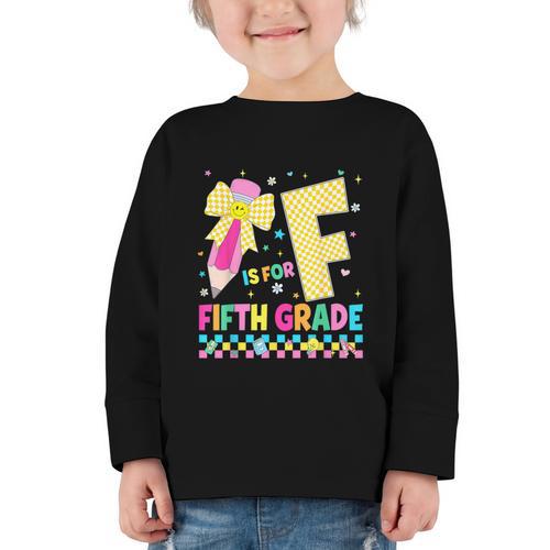 F Is For Fifth Grade Back To School Pencil Bow 5th Grade Kid Graphic Toddler Long Sleeve Tee - Savourry