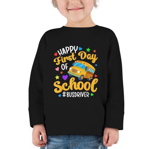Happy First Day Of School Bus Driver Back To School Graphic Toddler Long Sleeve Tee - Savourry