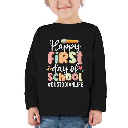 Happy First Day Of School Custodian Life Back To School Graphic Toddler Long Sleeve Tee - Savourry