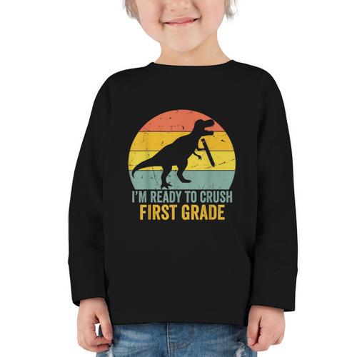 I'm Ready To Crush First Grade Dinosaur Back To School Kids Graphic Toddler Long Sleeve Tee - Savourry