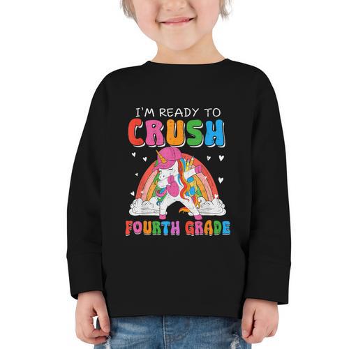 I'm Ready To Crush Fourth Grade Unicorn Back To School Girls Graphic Toddler Long Sleeve Tee - Savourry