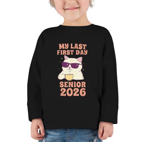 My Last First Day Senior 2026 Cat Back To School Class 2026 Graphic Toddler Long Sleeve Tee - Savourry