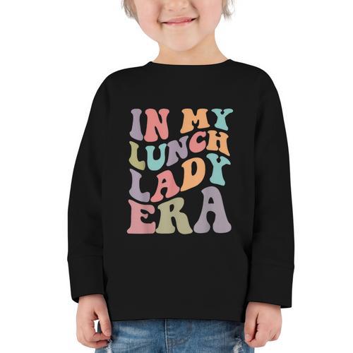 In My Lunch Lady Era Happy First Day Back To School Graphic Toddler Long Sleeve Tee - Savourry