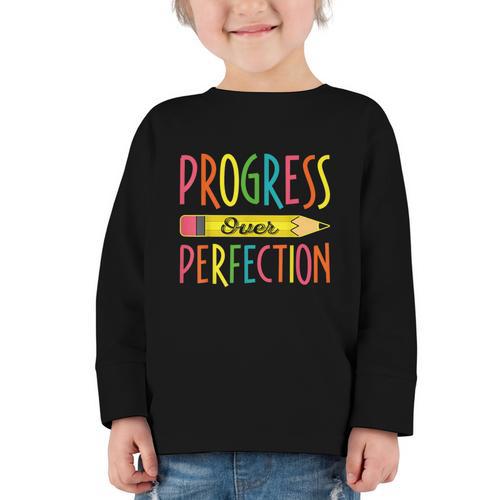 Motivational Quotes Back To School Progress Over Perfection Graphic Toddler Long Sleeve Tee - Savourry