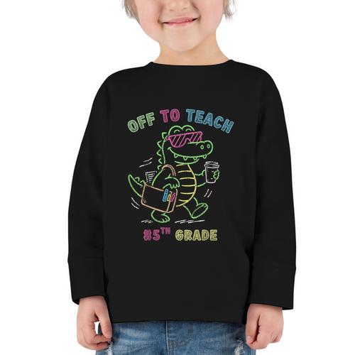 Off To Teach Fifth Grade Alligator Back To School Graphic Toddler Long Sleeve Tee - Savourry