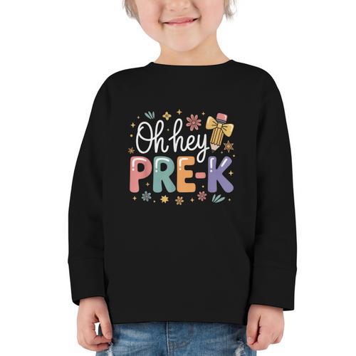 Oh Hey Pre K Preschool Back To School First Day Of School Graphic Toddler Long Sleeve Tee - Savourry