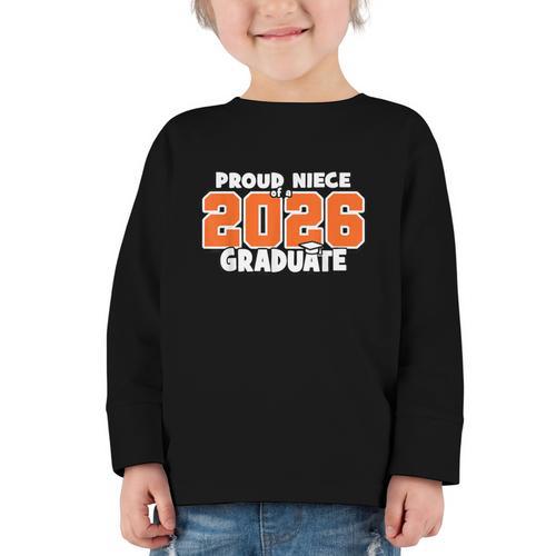 Proud Niece Of 2026 Graduate Matching Back To School O Graphic Toddler Long Sleeve Tee - Savourry