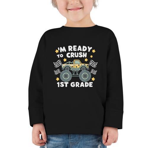 Im Ready To Crush 1st Grade Boy Monster Truck Back To School Graphic Toddler Long Sleeve Tee - Savourry