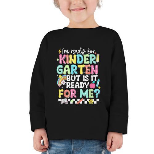 Ready For Kindergarten But Is It Ready For Me Back To School Graphic Toddler Long Sleeve Tee - Savourry