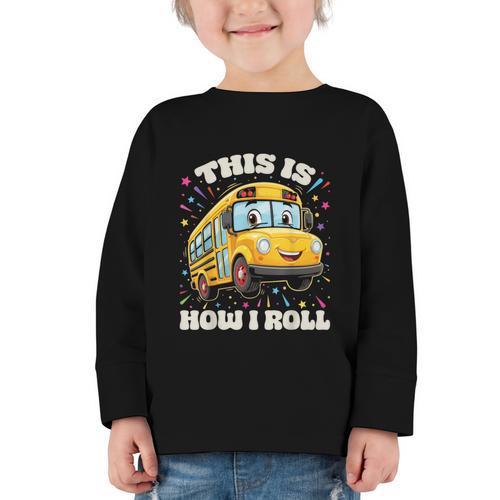 This Is How I Roll School Bus Driver Back To School Graphic Toddler Long Sleeve Tee - Savourry