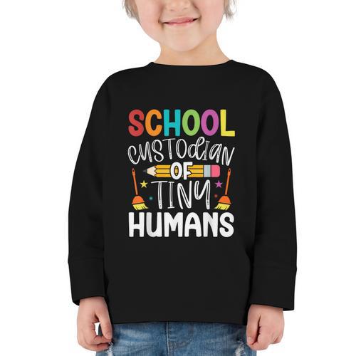 School Custodian Of Tiny Humans Back To School Janitor Graphic Toddler Long Sleeve Tee - Savourry