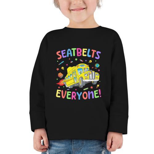 Seatbelt School Bus Driver Everyone Back To School Graphic Toddler Long Sleeve Tee - Savourry