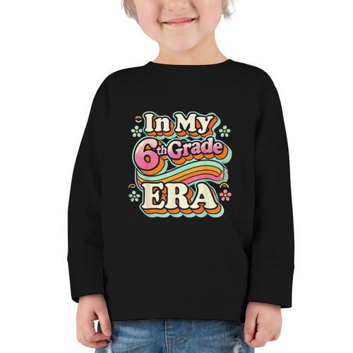 In My Sixth Grade Era Retro 6th Grade Back To School Graphic Toddler Long Sleeve Tee - Savourry