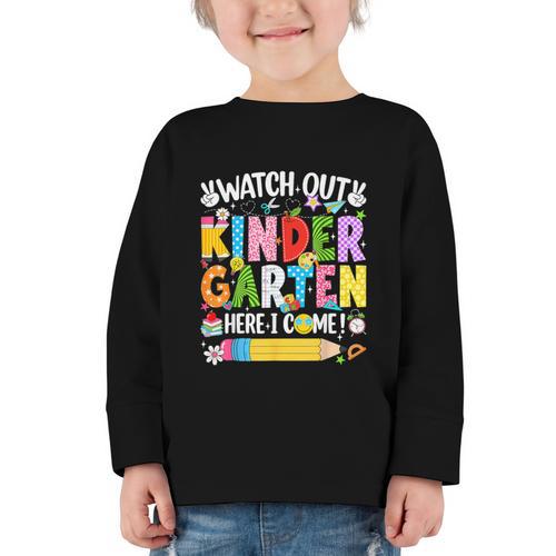 Watch Out Kindergarten Here I Come Back To School Girls Kids Graphic Toddler Long Sleeve Tee - Savourry