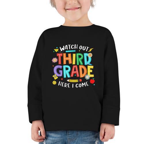 Watch Out Third Grade Here I Come 3rd Grade Back To School Graphic Toddler Long Sleeve Tee - Savourry