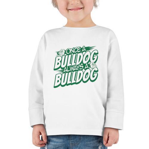 Always A Bulldog Back To School Spirit G Performance Graphic Toddler Long Sleeve Tee - Savourry