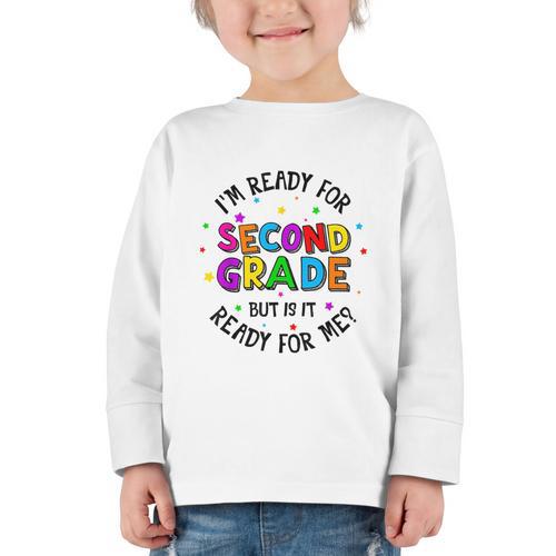 Ready For 2nd Grade But Is It Ready For Me Back To School Graphic Toddler Long Sleeve Tee - Savourry